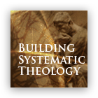 Building Systematic Theology cover art